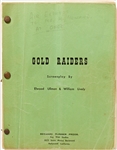 Gold Raiders Screenplay with Handwritten Note to the Boys from Uncle Bernie Inside, Likely Director Edward Bernds -- Runs 234pp. -- Heavy Creasing, Overall Very Good Condition