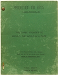 The Three Stooges Go Around the World in a Daze Final Draft Screenplay Dated 20 March 1963 -- Runs 121pp. Plus Several Revised Pages -- Minor Oxidation on Cover, Overall Very Good