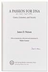 James Watson Signed First Edition of His Book ''A Passion for DNA''