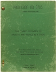 Collection of Eight Scripts and Treatments for ''The Three Stooges Go Around the World in a Daze''