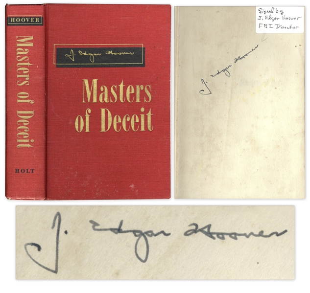 J. Edgar Hoover Signed First Edition of His 1958 Book ''Masters of Deceit / The Story of Communism in America and How to Fight It''