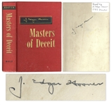 J. Edgar Hoover Signed First Edition of His 1958 Book Masters of Deceit / The Story of Communism in America and How to Fight It