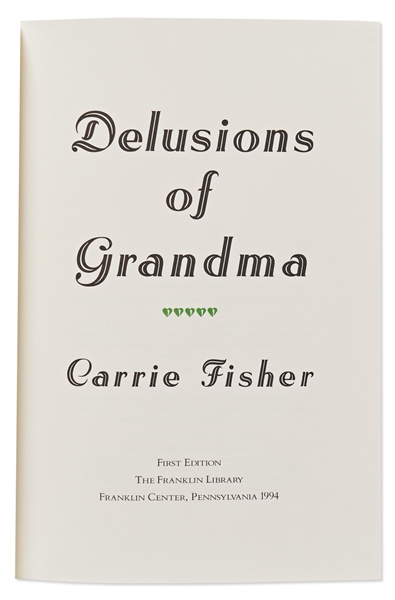 Carrie Fisher Signed Deluxe Limited Edition of ''Delusions of Grandma''