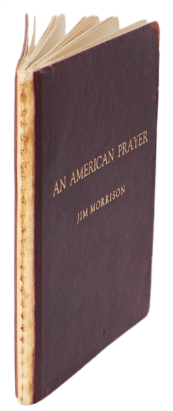 Jim Morrison Signed First Printing of His Personally Owned Poetry Book, ''An American Prayer'' -- Given by Morrison to a Journalist in 1970 While Imprisoned in Dade County Jail -- With Epperson COA