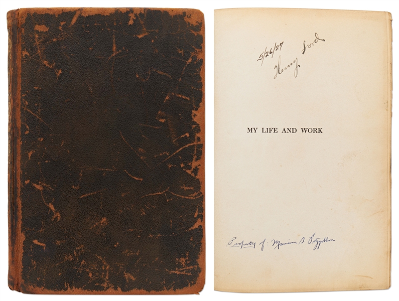 Henry Ford Signed Copy of His Autobiography, ''My Life and Work'' -- Without Inscription