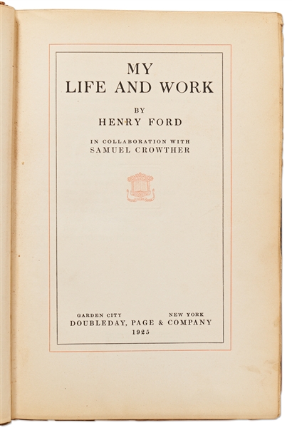 Henry Ford Signed Copy of His Autobiography, ''My Life and Work'' -- Without Inscription