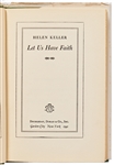 Helen Keller Signed Copy of Her Book, ''Let Us Have Faith'' -- Keller Writes: ''...Whose spirit vibrates to the light and the harmony that have kept my life sweet...''