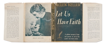 Helen Keller Signed Copy of Her Book, ''Let Us Have Faith'' -- Keller Writes: ''...Whose spirit vibrates to the light and the harmony that have kept my life sweet...''