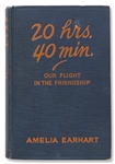Amelia Earhart Signed Copy of ''20 hrs. 40 min.'' -- Uninscribed