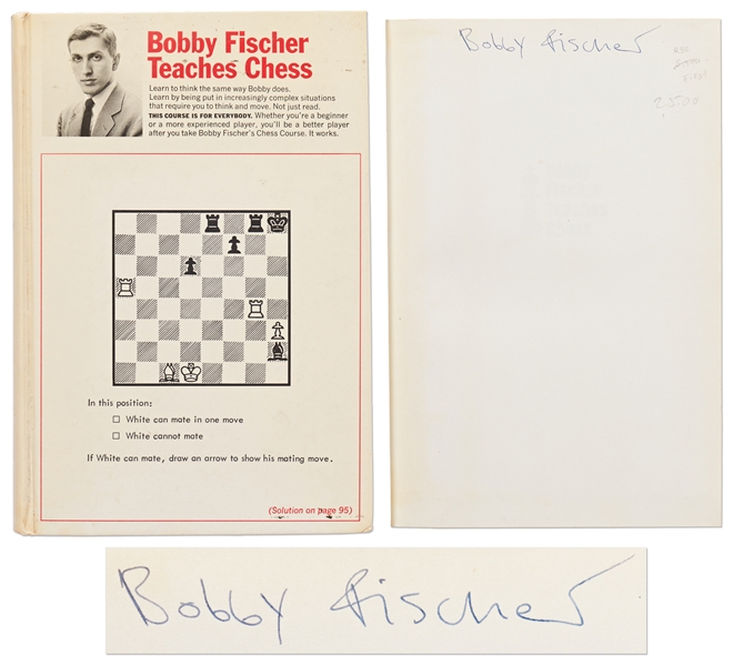 Bobby Fischer Signed First Edition of ''Bobby Fischer Teaches Chess'' -- With University Archives COA