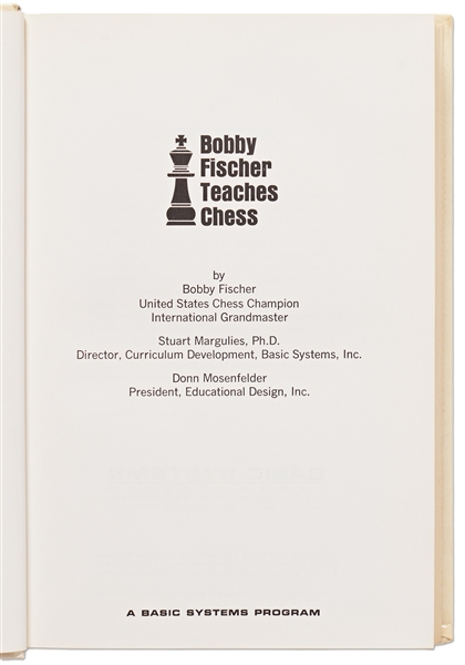 Bobby Fischer Signed First Edition of ''Bobby Fischer Teaches Chess'' -- With University Archives COA