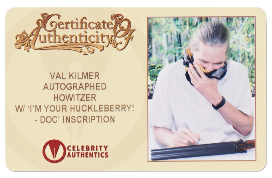 Val Kilmer Signed ''Tombstone'' Rifle -- Kilmer Writes ''Val Kilmer I'm your Huckleberry Doc''