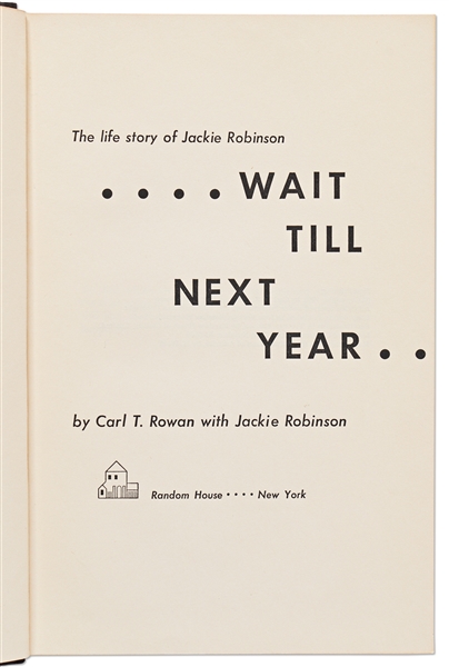 Jackie Robinson Signed First Edition, First Printing of His Autobiography ''Wait Till Next Year'' -- With PSA/DNA COA