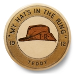 Theodore Roosevelt My Hats in the Ring Campaign Button from 1912