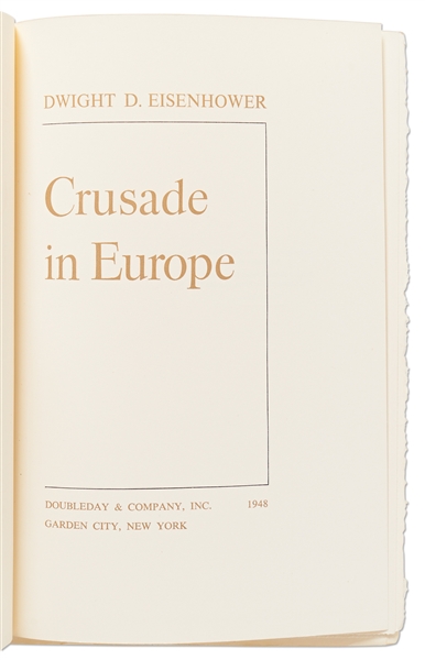 Dwight D. Eisenhower Signed D-Day Speech From the Limited Edition of ''Crusade in Europe'' -- Near Fine Condition With Original Slipcase