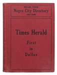 The Dallas Negro City Directory from 1947-48 -- Profusely Illustrated, Directory Lists Both Individual Addresses of the Citys Black Population and Businesses Serving Them