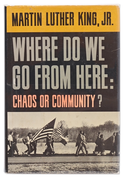 Martin Luther King Signed First Edition of ''Where Do We Go From Here: Chaos or Community?'' -- ''...With Best Wishes for Peace and Brotherhood...''