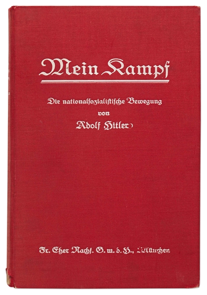 Adolf Hitler Signed First Edition of ''Mein Kampf'' with Inscription Reading ''No rights exist without the protection of power!''
