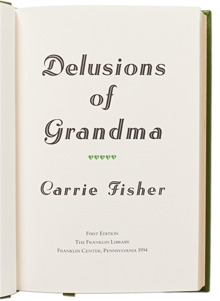 Carrie Fisher Signed Deluxe Limited Edition of ''Delusions of Grandma''