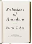 Carrie Fisher Signed Deluxe Limited Edition of ''Delusions of Grandma''