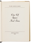 Clark Ashton Smith First Edition, First Printing of ''Out of Space and Time'' -- One of the Top Horror Books & ''the best work in the Lovecraft tradition''