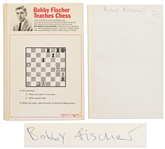 Bobby Fischer Signed First Edition of Bobby Fischer Teaches Chess -- With University Archives COA