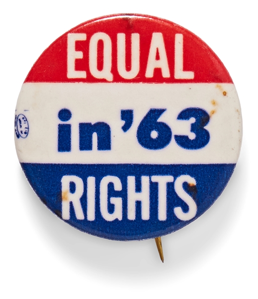''Equal Rights in '63'' Civil Rights Pinback Button