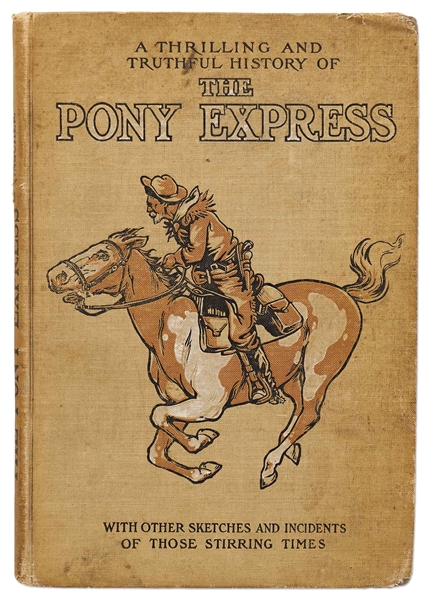 W.F. Cody ''Buffalo Bill'' Signed First Printing of ''The Pony Express''