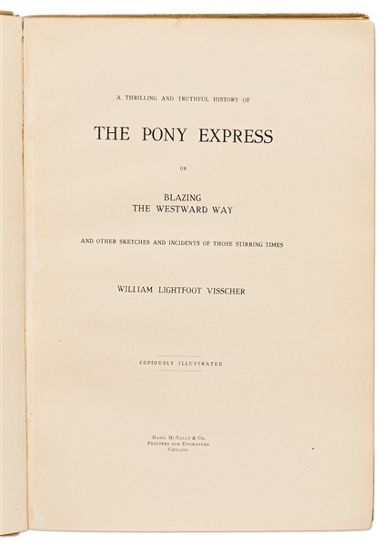 W.F. Cody ''Buffalo Bill'' Signed First Printing of ''The Pony Express''