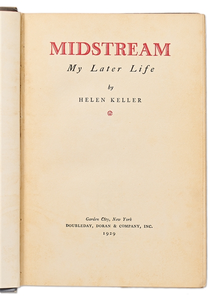 Helen Keller Signed First Edition of Her Memoir ''Midstream: My Later Life''