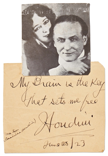 Harry Houdini Autograph Note Signed -- ''My Brain is the Key that sets me free''