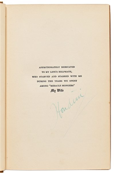 Harry Houdini Triple-Signed First Edition of ''Miracle Mongers and Their Methods'' -- Houdini Also Writes, ''My brain is the key that sets me free''