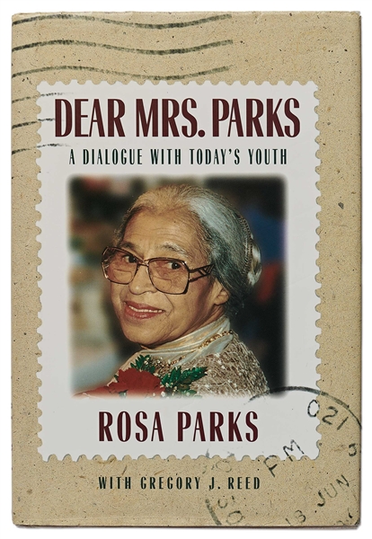 Rosa Parks Signed First Edition of ''Dear Mrs. Parks / A Dialogue With Today's Youth''