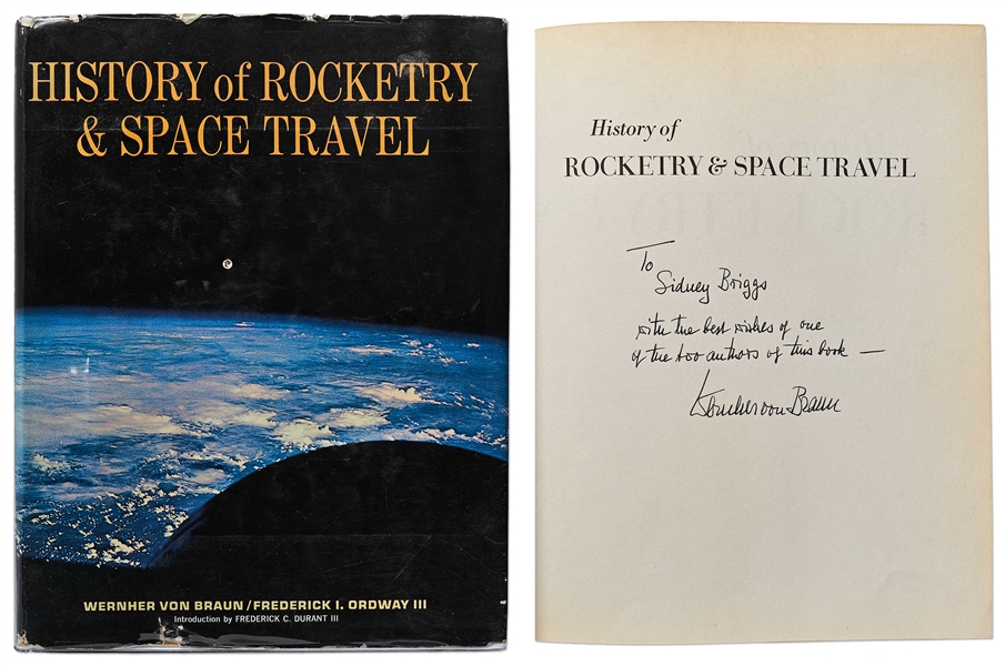 Wernher von Braun Signed First Edition, First Printing of ''History of Rocketry & Space Travel''