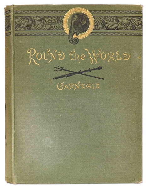 Andrew Carnegie Inscribed First Edition of His Travelogue ''Round The World''