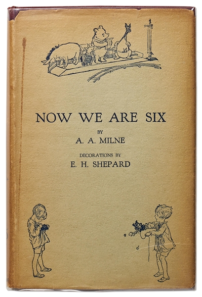 A.A. Milne Signed First Edition, First Printing of ''Now We Are Six'', Published in 1927 as Part of the Winnie-the-Pooh Series -- Signed Without Inscription