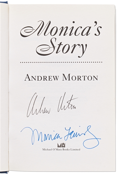Monica Lewinsky Signed First Edition of Her Biography, ''Monica's Story'' -- Also Signed by Author Andrew Morton -- With PSA/DNA COA
