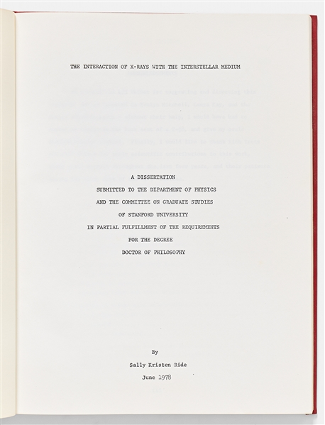 Sally Ride's Personally Owned Dissertation for Her Stanford Ph.D. in Physics -- ''The Interaction of X-Rays With the Interstellar Medium''