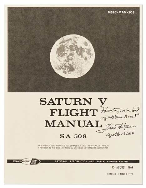 Fred Haise Signed Saturn V Flight Manual -- Haise Adds '''Houston, we've had a problem here!'''