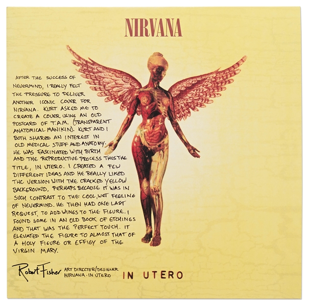 Nirvanas In Utero LP Record Album, with a Signed Description by Art Director Robert Fisher Regarding the Famous Cover Artwork