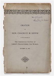 Statue of Liberty Unveiling Address -- The Original Oration by Chauncey M. Depew Who Hosted the Ceremony in 1886