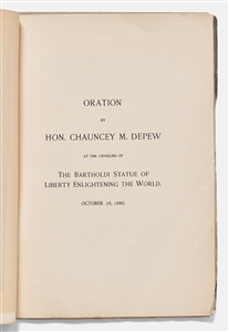 Statue of Liberty Unveiling Address -- The Original Oration by Chauncey M. Depew Who Hosted the Ceremony in 1886