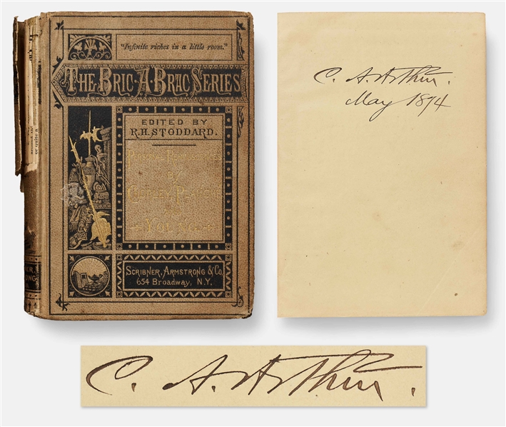 Charles A. Arthur Signed First Edition of The Bric-a-Brac Series from 1874 -- Likely Arthurs Own Copy of the Popular Series of Interesting Recollections by Prominent Individuals