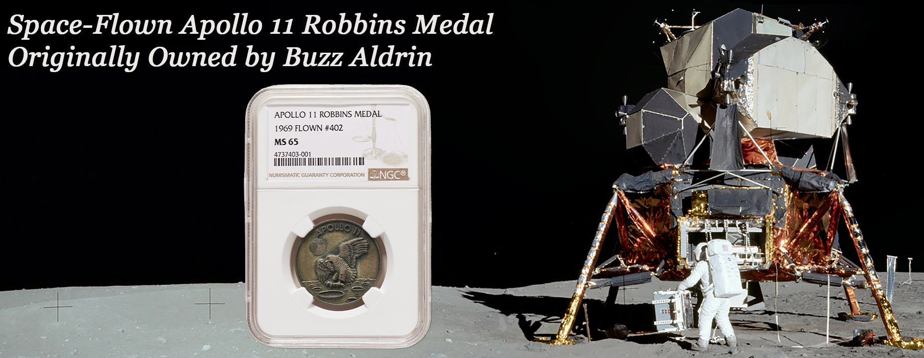 Space-Flown Apollo 11 Robbins Medal Originally Owned by Buzz Aldrin-- Last  Weekend Left to Bid at Nate's -- Auction Ends April 25th, 2024 at 5:00 pm  PDT - Nate D. Sanders